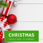 Christmas Traditions in Norway