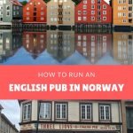 How to run an English pub in Trondheim, Norway
