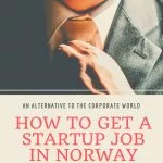 Startup Jobs in Norway: A great alternative to the corporate world.