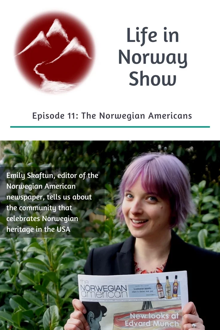 Podcast: Meet the Norwegian Americans with Emily Skaftun, editor of the Norwegian American newspaper.