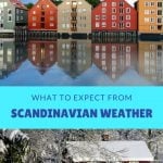 The weather in Scandinavia: What to expect from the Nordic climate.