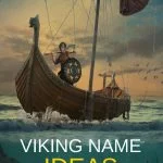 Popular viking name ideas for your little warriors