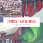 Tromsø Travel Guide: A comprehensive round-up of things to do in Northern Norway's Arctic capital.