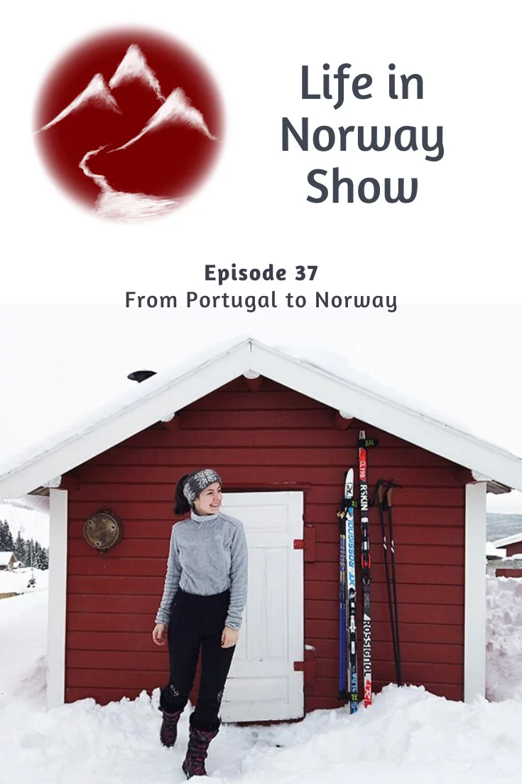From Norway to Portugal - Life in Norway Podcast