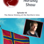 Life in Norway Show, Orkney flag, Donna Heddle