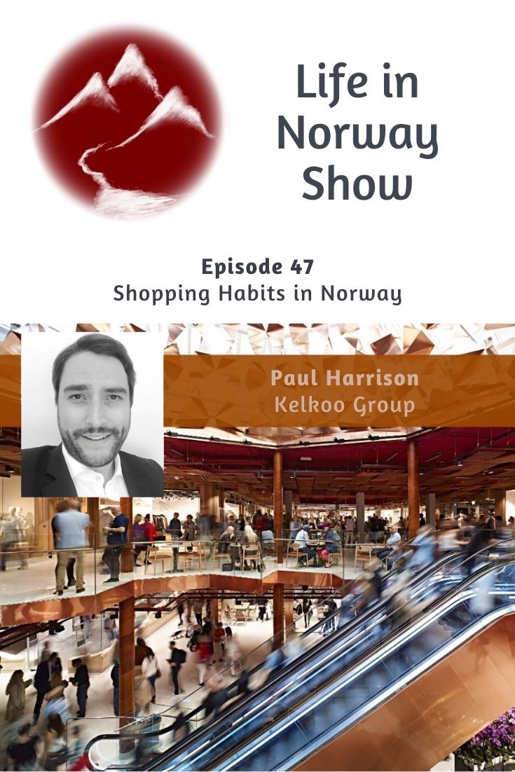 Shopping Habits in Norway with Paul Harisson