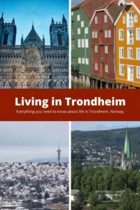 Living in Trondheim, Norway for pinterest
