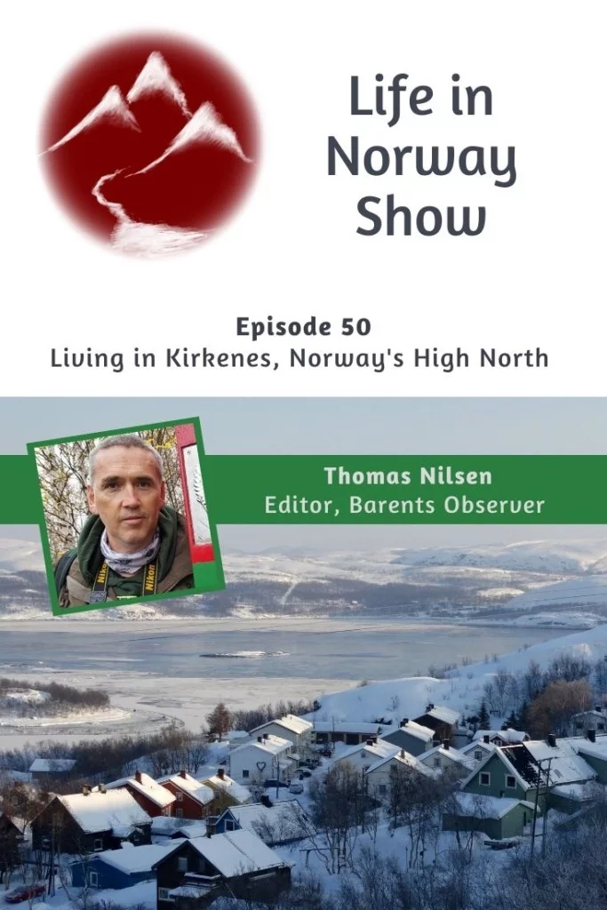 Life in Norway Show Living in Kirkenes