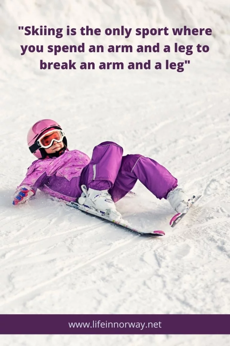 Skiing is the only sport where you spend an arm and a leg to break an arm and a leg.