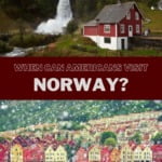 When Can Americans Visit Norway pin