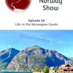 Life in the Norwegian Fjords podcast pin