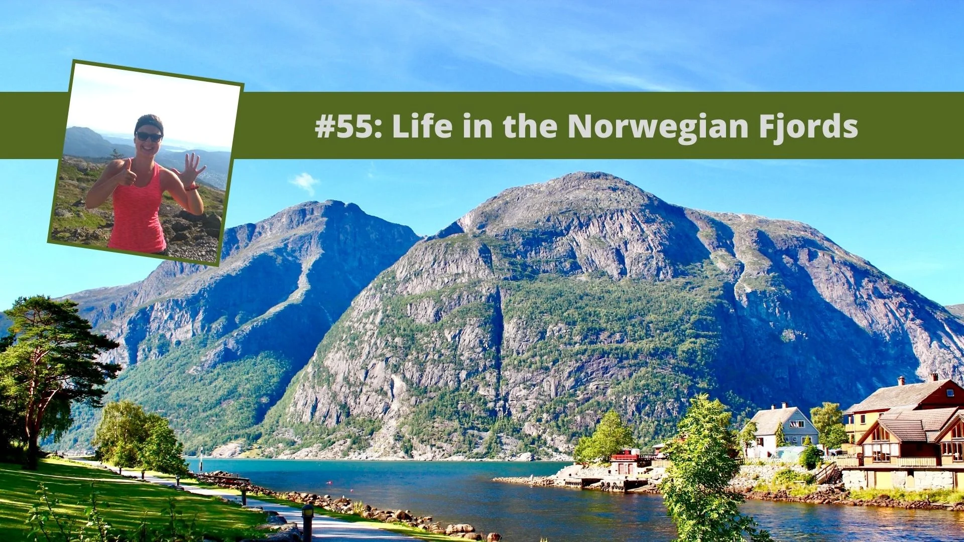 Life in the Norwegian Fjords podcast episode