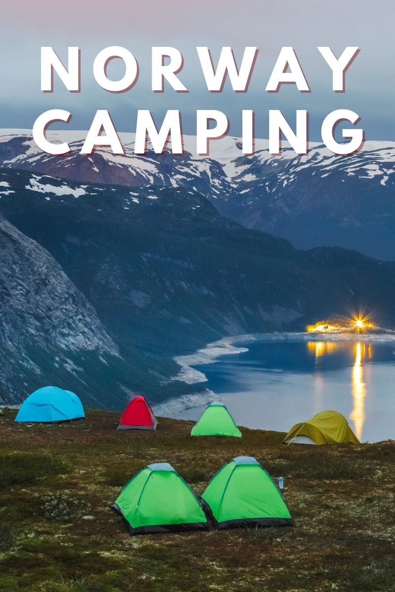 Camping in Norway Your Complete Guide to a Norwegian Camping Trip Life in Norway