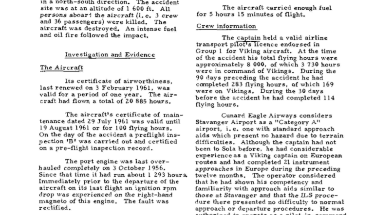 The official accident report determined that the Holtaheia air disaster had been caused by a deviation from the prescribed flight path for reasons unknown.