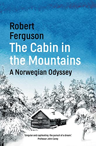 The Cabin in the Mountains by Robert Ferguson book cover