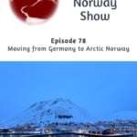 Moving from Germany to Arctic Norway.